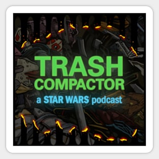 TRASH COMPACTOR: A Star Wars Podcast (Trashy Logo) Sticker